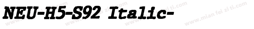 NEU-H5-S92 Italic字体转换